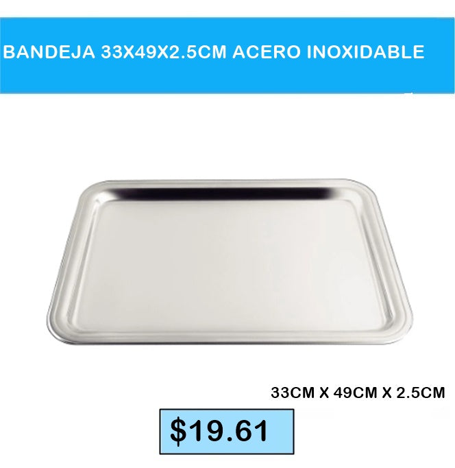 BANDEJA 33 X 49 X 2.5CM ACERO INOXIDABLE