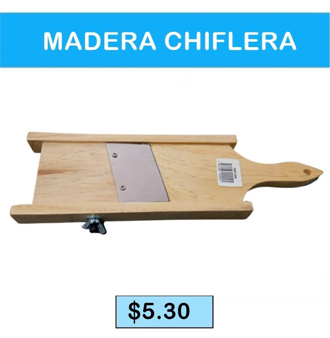 MADERA CHIFLERA