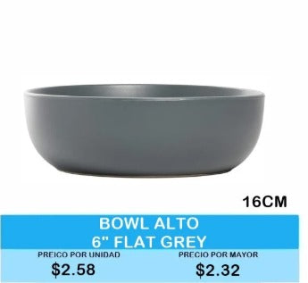 BOWL ALTO 6 " FLAT GREY GRIS