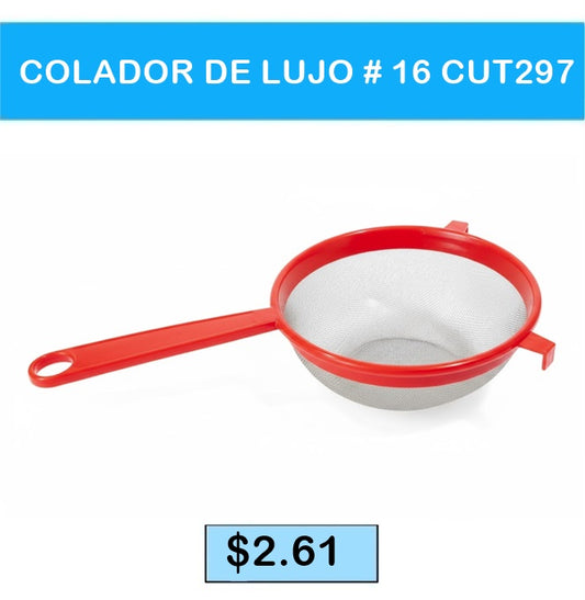 COLADOR DE LUJO # 16 CUT297