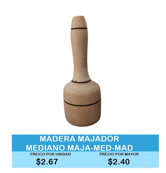 MADERA MAJADOR MEDIANO MAJA MED MAD