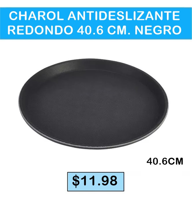 CHAROL ANTIDESLIZANTE REDONDO 40.6CM NEGRO