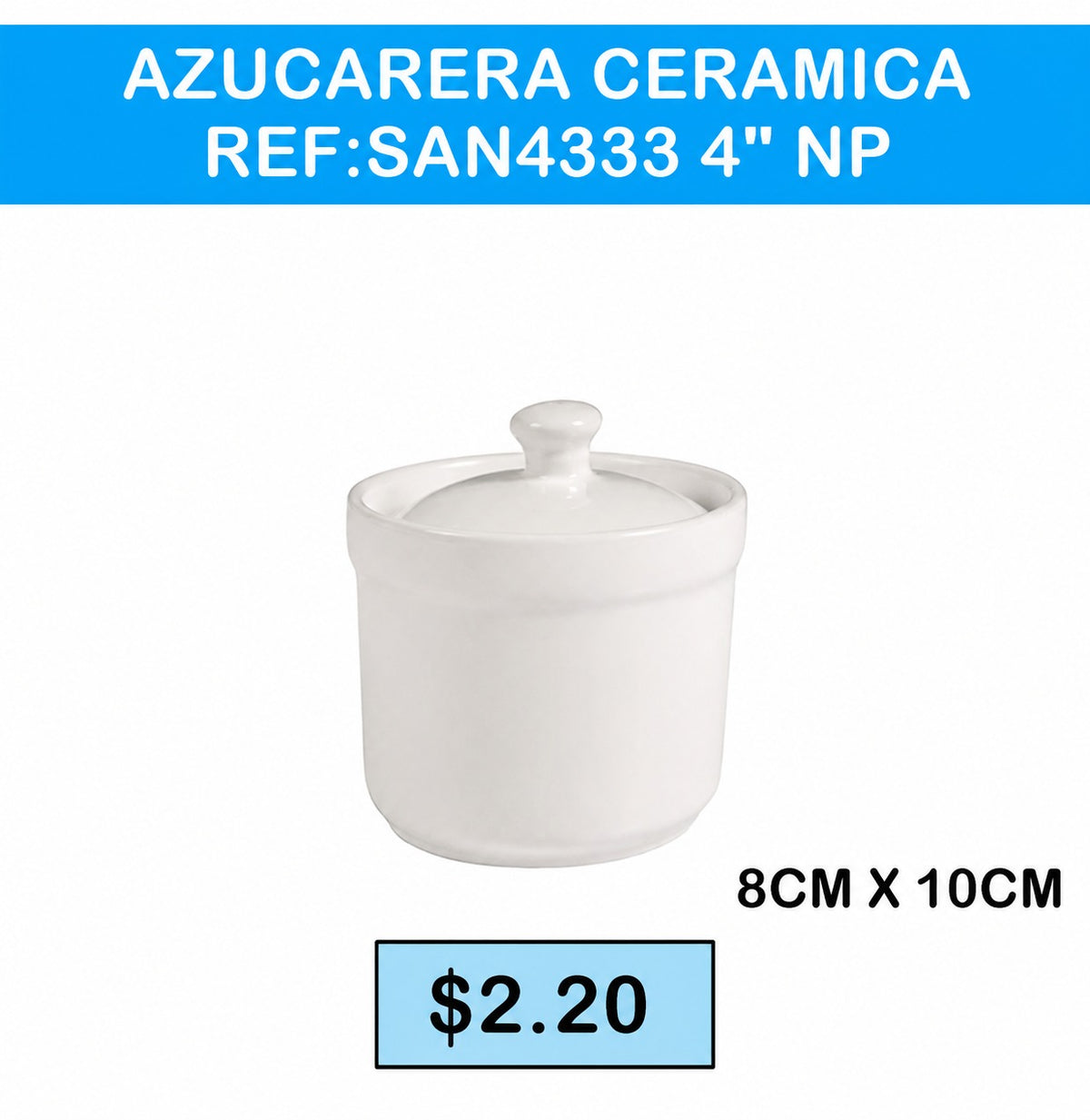 AZUCARERA CERAMICA REF:SAN4333 4" NP