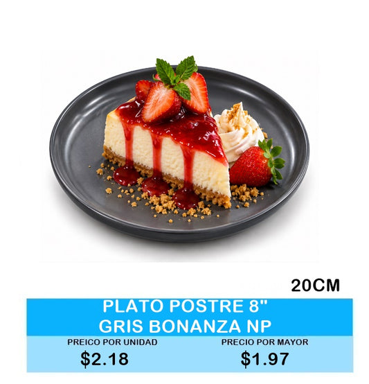 PLATO POSTRE 8" GRIS BONANZA NP