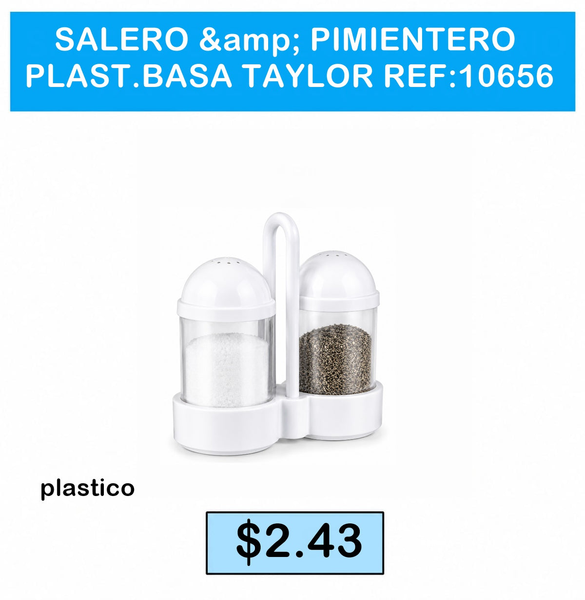 SALERO & PIMIENTERO PLAST.BASA TAYLOR REF:10656